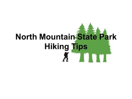 North Mountain State Park Hiking Tips
