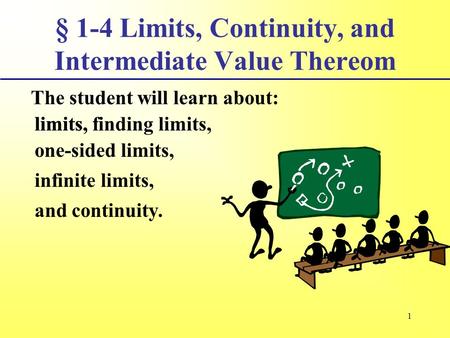 § 1-4 Limits, Continuity, and Intermediate Value Thereom