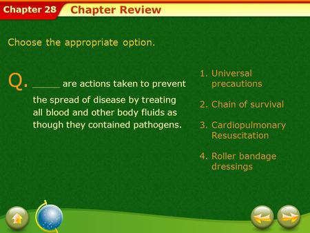 Chapter Review Choose the appropriate option.
