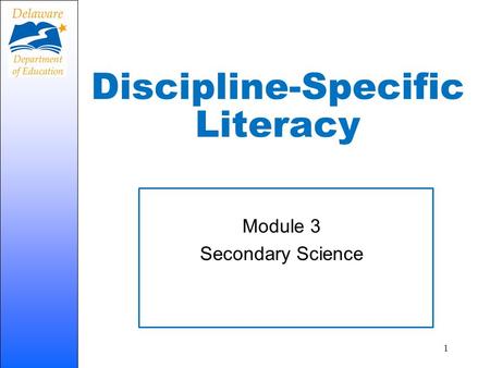 Discipline-Specific Literacy Module 3 Secondary Science 1.
