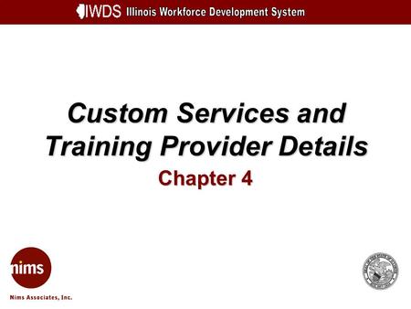 Custom Services and Training Provider Details Chapter 4.