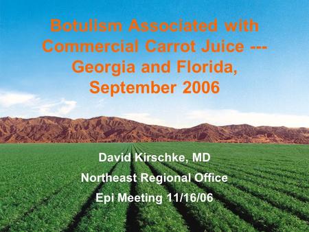 David Kirschke, MD Northeast Regional Office Epi Meeting 11/16/06