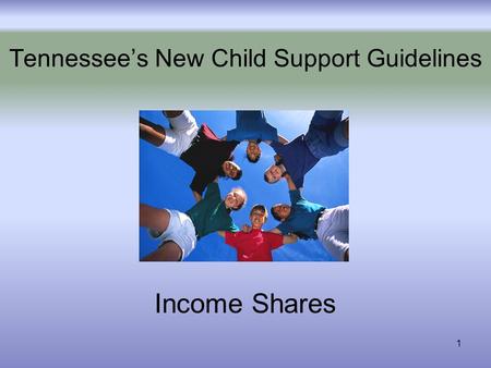 1 Tennessees New Child Support Guidelines Income Shares.