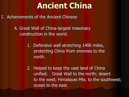 Ancient China I. Achievements of the Ancient Chinese
