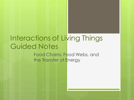Interactions of Living Things Guided Notes