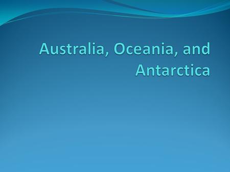 Oceania Many areas of Oceania are archipelagos Micronesia, Polynesia Some are volcanoes, others are coral.