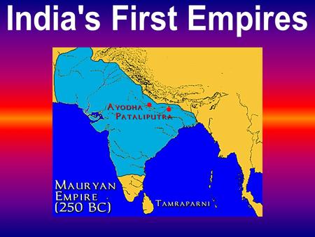 India's First Empires.