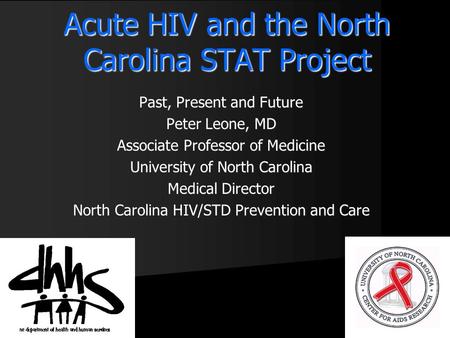 Acute HIV and the North Carolina STAT Project
