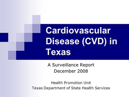Cardiovascular Disease (CVD) in Texas