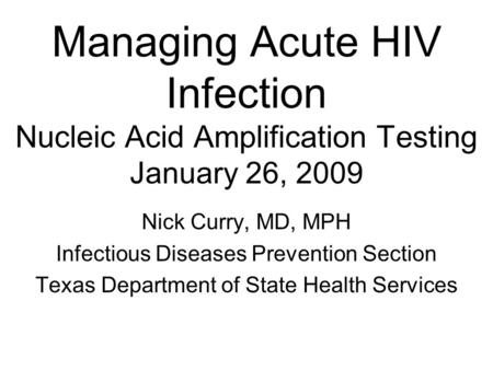 Nick Curry, MD, MPH Infectious Diseases Prevention Section