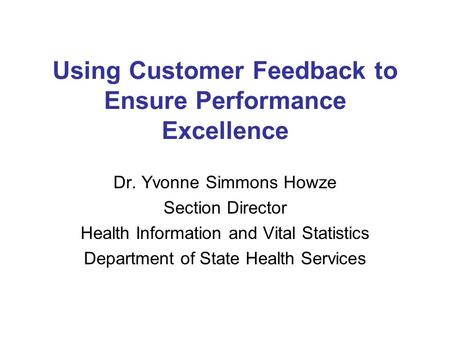 Using Customer Feedback to Ensure Performance Excellence