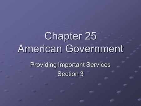 Chapter 25 American Government