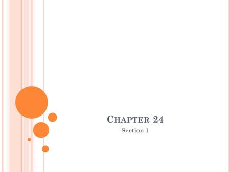 Chapter 24 Section 1.