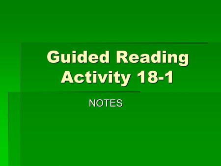 Guided Reading Activity 18-1