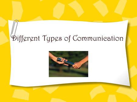 Different Types of Communication