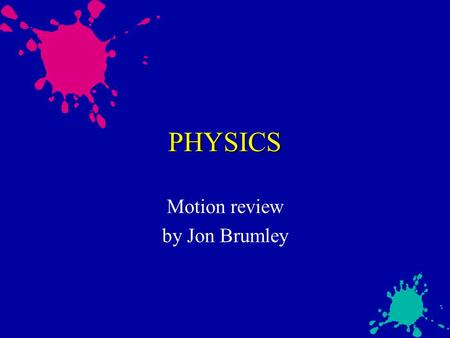 Motion review by Jon Brumley