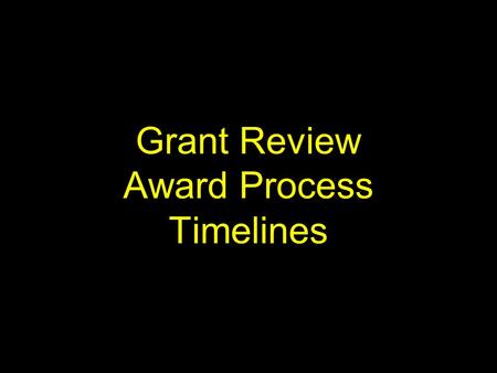 Grant Review Award Process Timelines. DOE BINGO NCLBDOE AYPESLL Free SID.