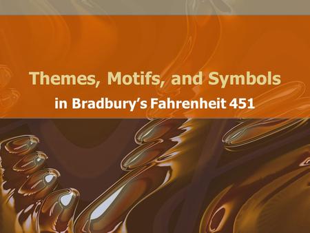 Themes, Motifs, and Symbols