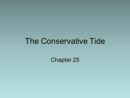The Conservative Tide Chapter 25.