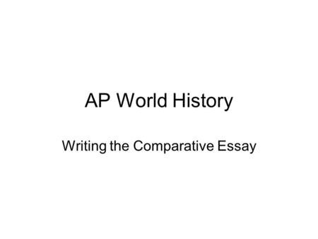 Comparative essay rubric world history