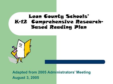Leon County Schools’ K-12 Comprehensive Research-Based Reading Plan