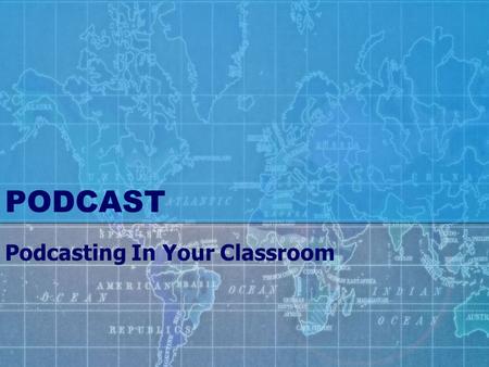 PODCAST Podcasting In Your Classroom. Podcast Fluency Practice Book Talks Science Experiments Student Writing Projects Readers Theater.