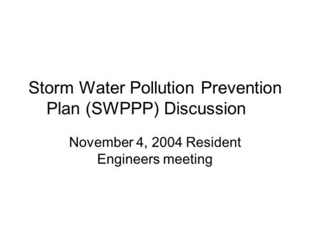 Storm Water Pollution Prevention Plan (SWPPP) Discussion