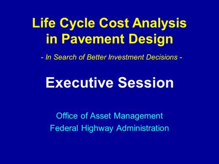 Executive Session Office of Asset Management