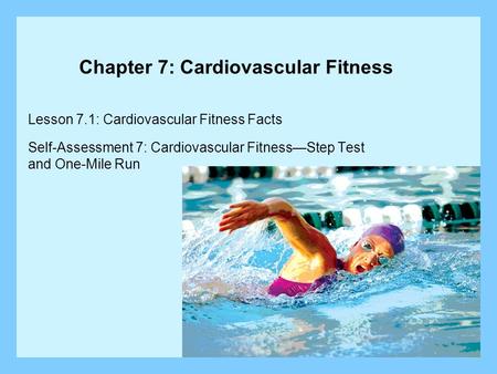 Chapter 7: Cardiovascular Fitness