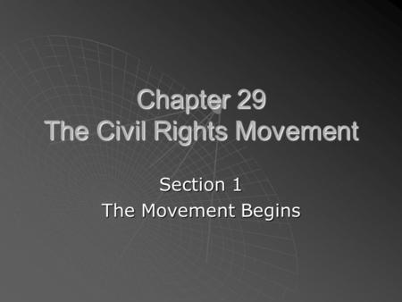 Chapter 29 The Civil Rights Movement