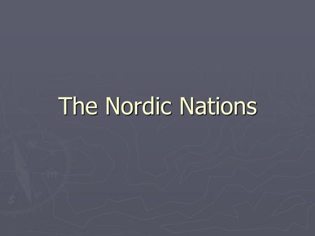 The Nordic Nations. Norway Land of the Midnight sun 1/3 lies north of Arctic Circle Land of the Midnight sun 1/3 lies north of Arctic Circle Climate mostly.