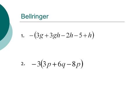 Bellringer 1. 2.. Chapter 2: Section 5 Equations and Problem Solving.