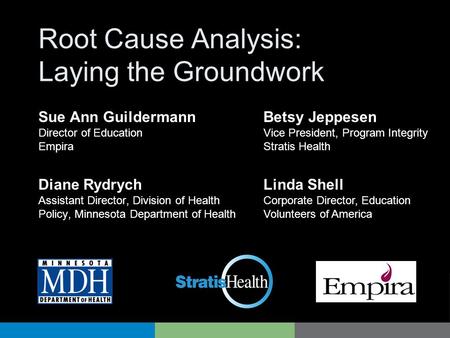 Root Cause Analysis: Laying the Groundwork