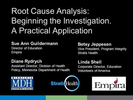 Root Cause Analysis: Beginning the Investigation