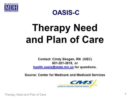 Therapy Need and Plan of Care