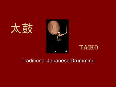 Traditional Japanese Drumming