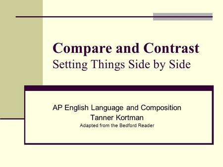 ap language and composition compare and contrast essay