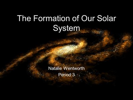 The Formation of Our Solar System