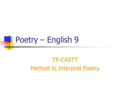 TP-CASTT Method to Interpret Poetry