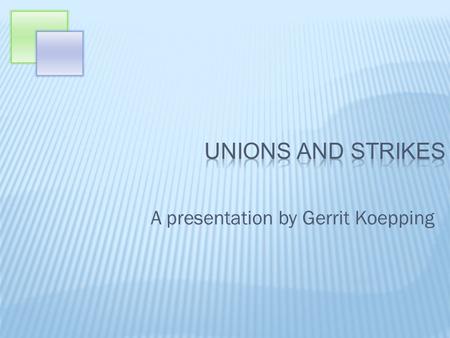A presentation by Gerrit Koepping. Employees and employers negotiate salaries and benefits individually This sometimes meant that employers could play.
