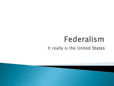 It really is the United States. Functions of government are divided between state and federal governments. Citizens are members of (at least) two different.