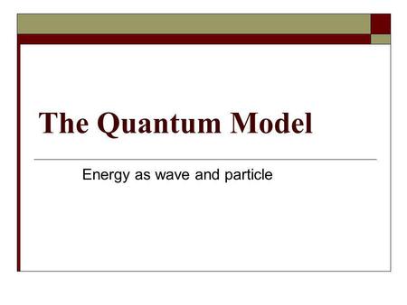 Energy as wave and particle