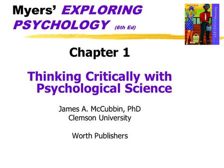 Myers’ EXPLORING PSYCHOLOGY (6th Ed)