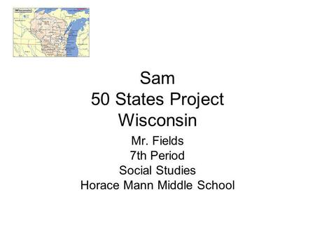 Sam 50 States Project Wisconsin