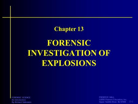 FORENSIC INVESTIGATION OF EXPLOSIONS