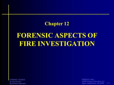 FORENSIC ASPECTS OF FIRE INVESTIGATION
