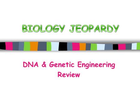 DNA & Genetic Engineering Review