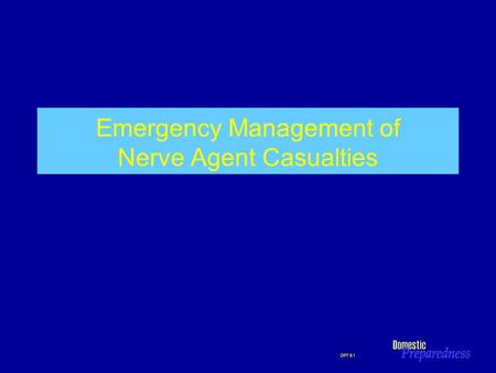 Emergency Management of Nerve Agent Casualties