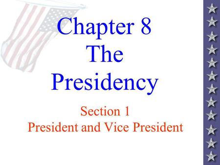 Chapter 8 The Presidency