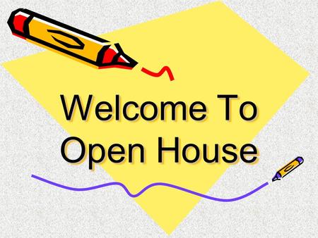 Welcome To Open House.